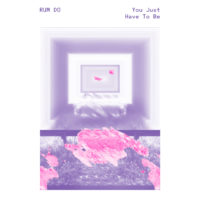 'You Just Have To Be [EP]' artwork