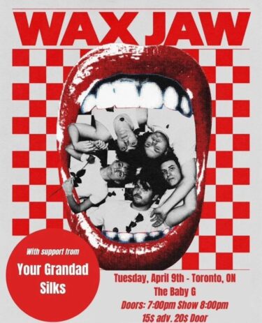 Wax Jaw, Your Grandad and Silks